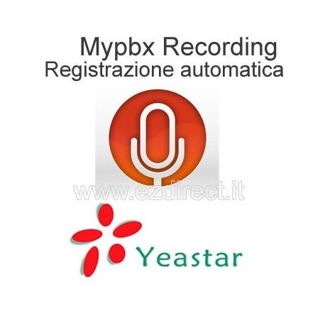 Yeastar licenza registrazione programmata Mypbx U200